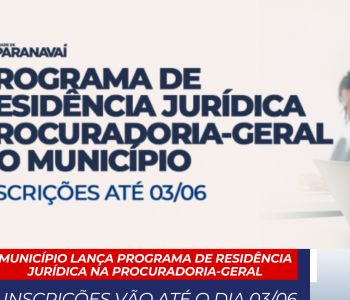 MUNICÍPIO LANÇA PROGRAMA DE RESIDÊNCIA JURÍDICA NA PROCURADORIA-GERAL