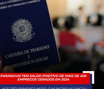 Paranavaí tem saldo positivo de mais de 400 empregos gerados em 2024