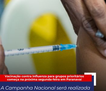Vacinação contra Influenza para grupos prioritários começa na próxima segunda-feira em Paranavaí